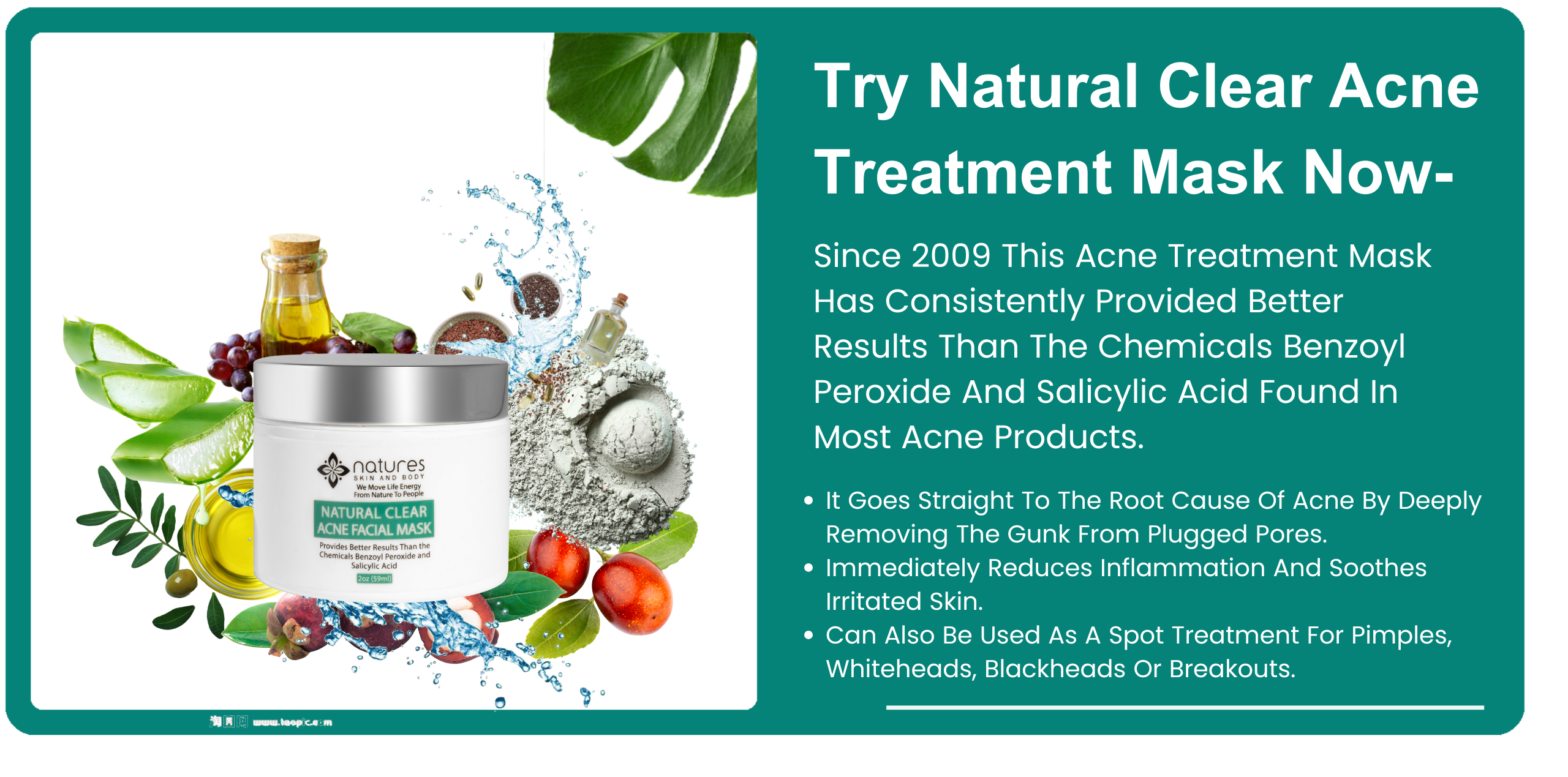 Natural Clear-Acne Treatment Mask-Provides Better Results Than The Chemicals Benzoyl Peroxide And Salicylic Acid. banner