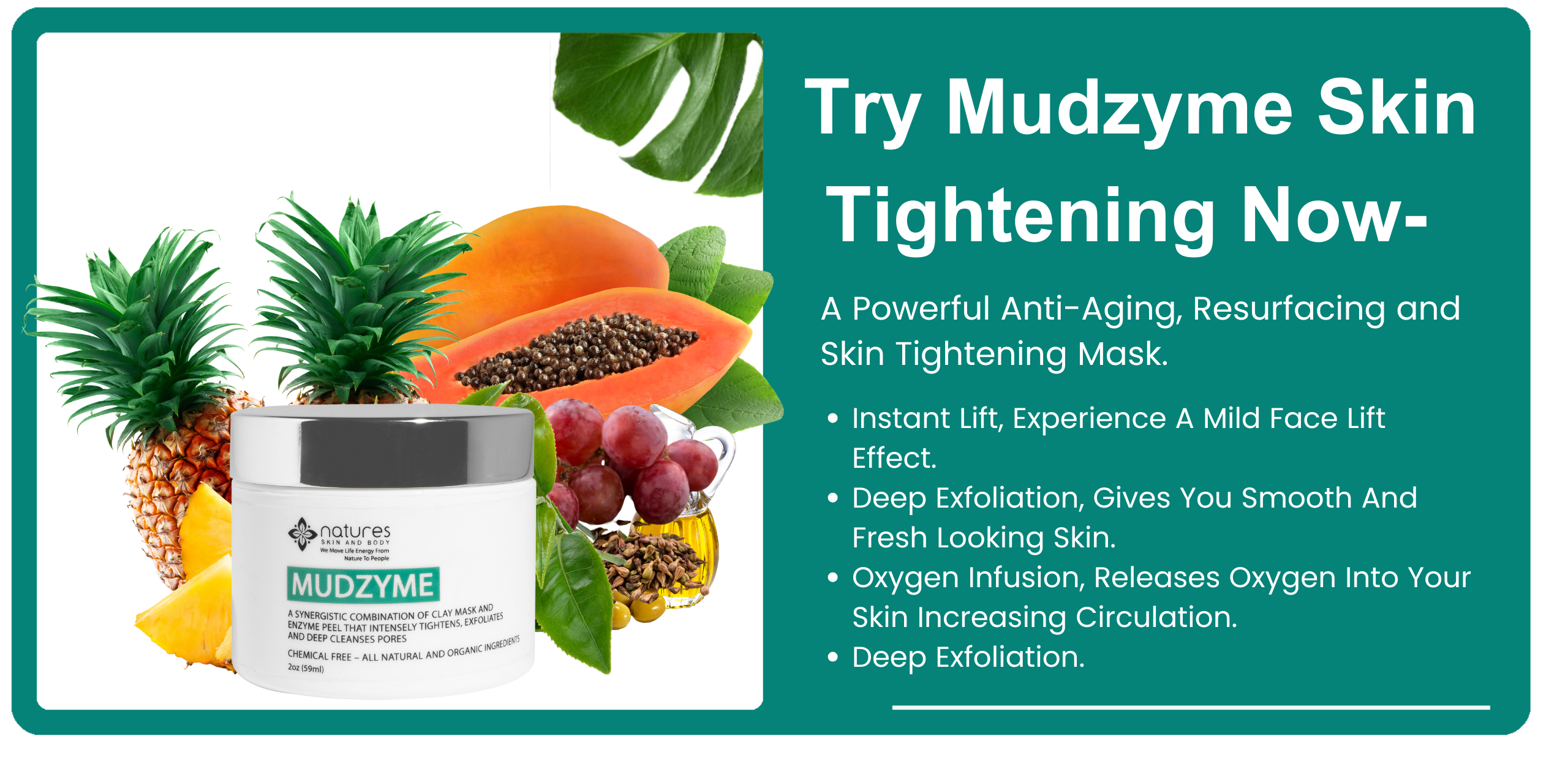 Mudzyme - Anti-Aging, Resurfacing and Skin Tightening Mask. banner